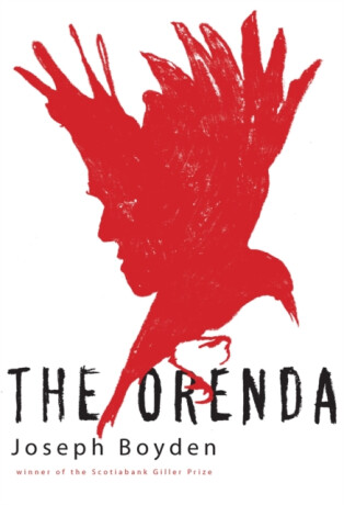 The Orenda - Joseph Boyden