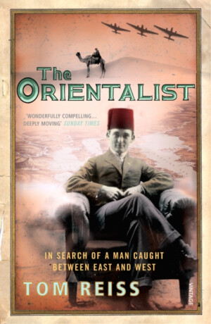 The Orientalist - Tom Reiss