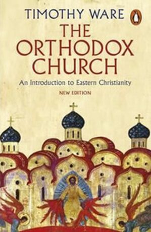 The Orthodox Church - Timothy Ware