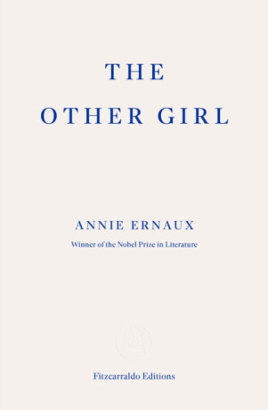 The Other Girl - Annie Ernaux