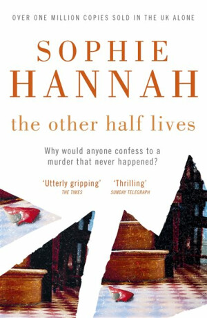 The Other Half Lives - Sophie Hannahová