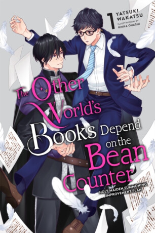 The Other World's Books Depend on the Bean Counter, Vol. 1 (light novel) - Yatsuki Wakatsu,Kikka Ohashi,Jenny Murphy