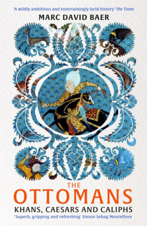 The Ottomans - Marc David Baer