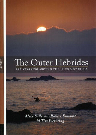 The Outer Hebrides - Mike Sullivan,Tim Pickering,Robert Emmott
