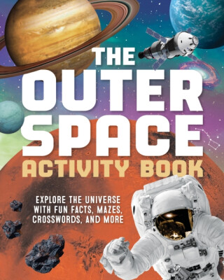 The Outer Space Activity Book for Kids - Spruce Books