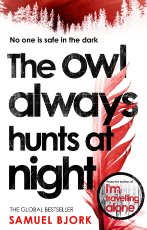 The Owl Always Hunts at Night - Bjork Samuel
