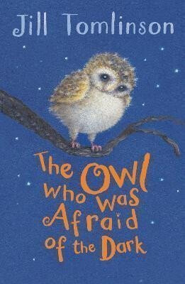 OWL WHO WAS AFRAID OF DARK PB - Jill Tomlinson