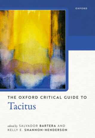 The Oxford Critical Guide to Tacitus - 