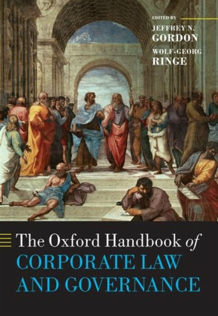 The Oxford Handbook of Corporate Law and Governance - Wolf-Georg  Ringe,Jeffrey N.  Gordon