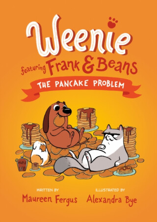 The Pancake Problem (weenie Featuring Frank And Beans Book #2) - Maureen Fergus