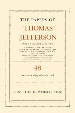 The Papers of Thomas Jefferson, Volume 48 - Thomas Jefferson