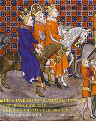 The Parisian Summit, 1377-78 - František Šmahel