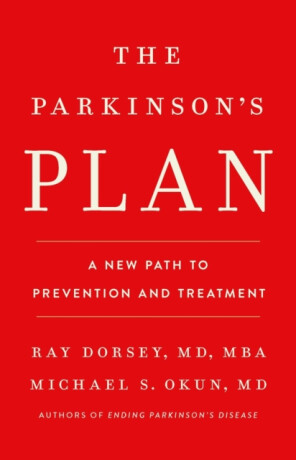 The Parkinson's Plan - Michael S. Okun,Ray, MD Dorsey