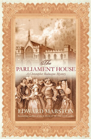 The Parliament House - Edward Marston