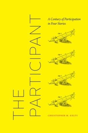 The Participant - Christopher M Kelty