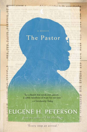 The Pastor - Eugene H. Peterson