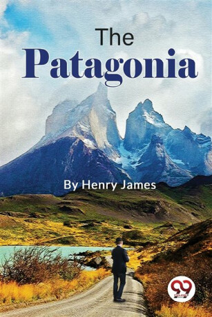 The Patagonia - Henry James