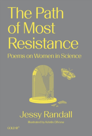 The Path of Most Resistance - Jessy Randall,Kristin DiVona