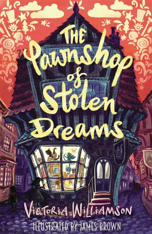 The Pawnshop of Stolen Dreams - Victoria Williamson