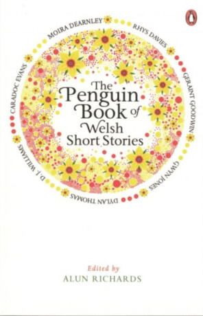 The Penguin Book of Welsh Short Stories - Alun Richards