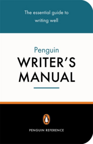 The Penguin Writer's Manual - Stephen Curtis,Martin H. Manser