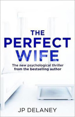 The Perfect Wife - JP Delaney