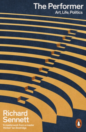 The Performer - Richard Sennett