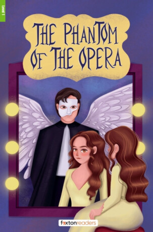 The Phantom of the Opera - Foxton Reader Level-1 (400 Headwords A1/A2) with free online AUDIO - Gaston Leroux,Foxton Books