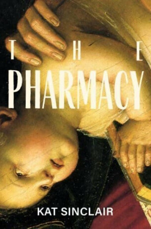 The Pharmacy - Kat Sinclair