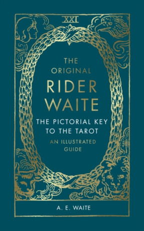 The Pictorial Key To The Tarot - Arthur Edward Waite