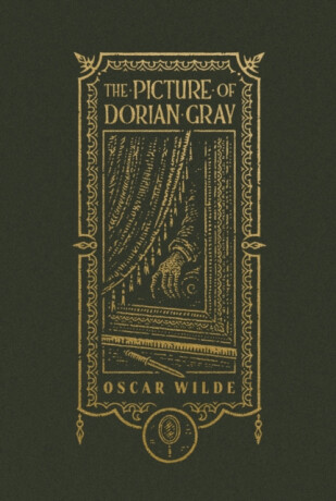 The Picture of Dorian Gray (The Gothic Chronicles Collection): Deluxe Edition - Oscar Wilde