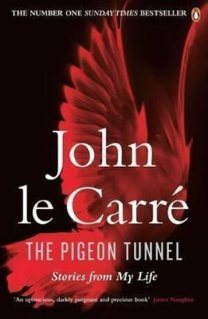 The Pigeon Tunnel - John le CarrÃ©