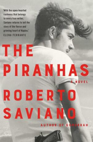 The Piranhas (Defekt) - Roberto Saviano