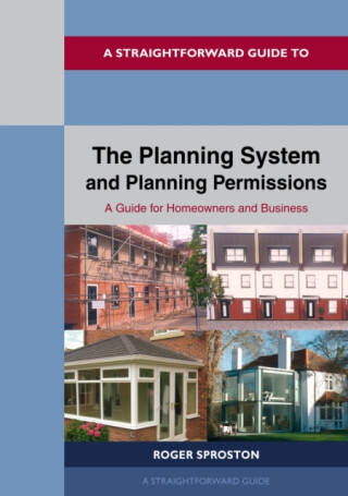 The Planning System and Planning Permissions - 2024 - Roger Sproston