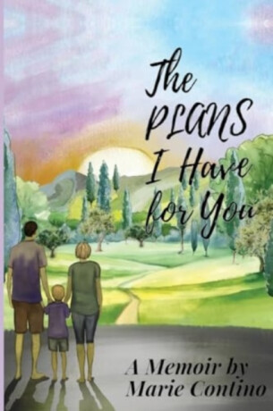 The Plans I Have For You - Marie Contino