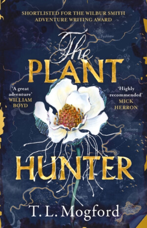 The Plant Hunter - T.L. Mogford