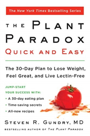 The Plant Paradox Quick and Easy - Steven R. Gundry