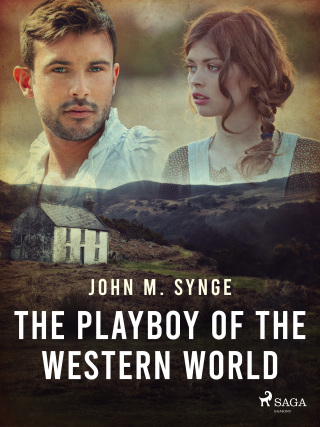 The Playboy of the Western World - Synge John Millington
