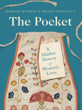 The Pocket - Ariane Fennetaux,Barbara Burman