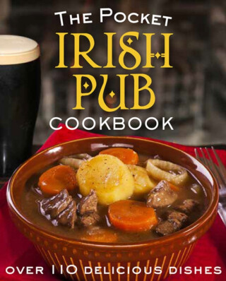 The Pocket Irish Pub Cookbook - 