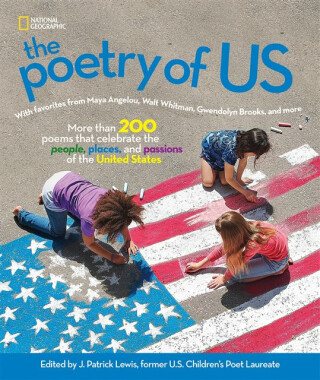 The Poetry of US - J. Patrick Lewis,National National Geographic Kids