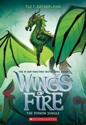 The Poison Jungle (Wings of Fire #13) - Tui T. Sutherlandová
