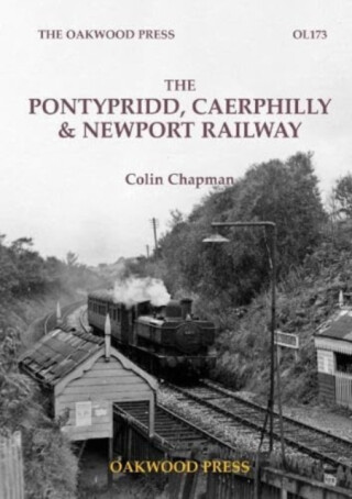 The Pontypridd, Caerphilly & Newport Railway - Colin Chapman