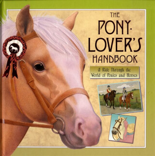 The Pony-lover's Handbook - Sophie Allsopp,Libby Hamilton