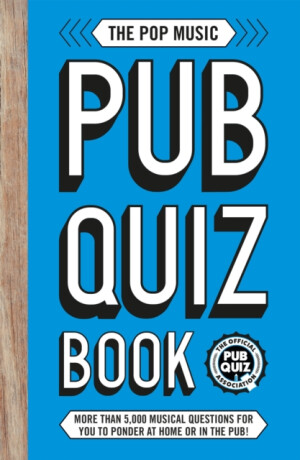 The Pop Music Pub Quiz Book - Carlton Books