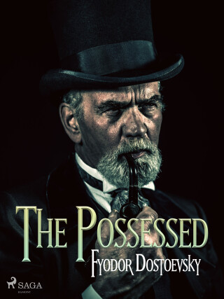 The Possessed - Fyodor Dostoevsky