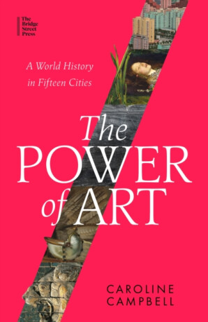 The Power of Art - Caroline Campbell