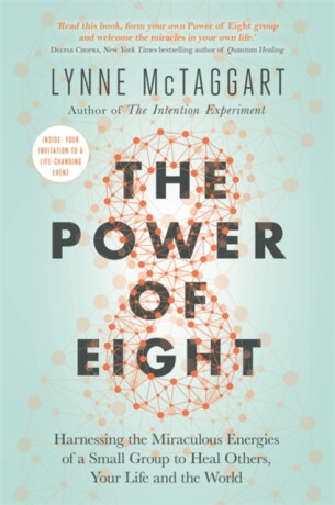 The Power of Eight - Lynne McTaggart