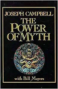 The Power of Myth - Joseph Campbell