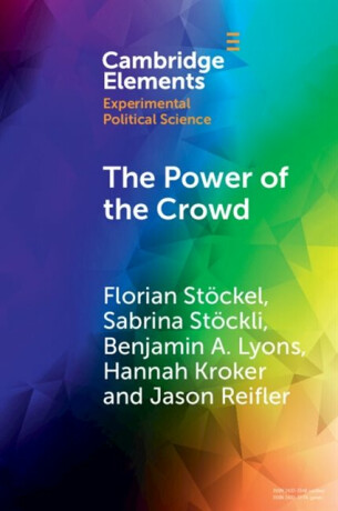 The Power of the Crowd - Benjamin A.  Lyons,Sabrina  Stockli,Jason  Reifler,Hannah  Kroker,Florian  Stockel